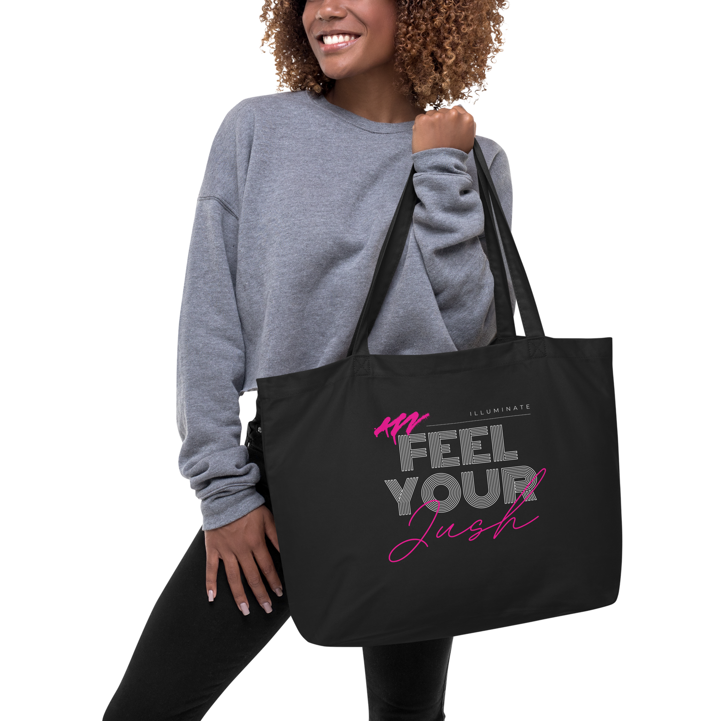 "Feel Your JUSH" Large organic tote bag