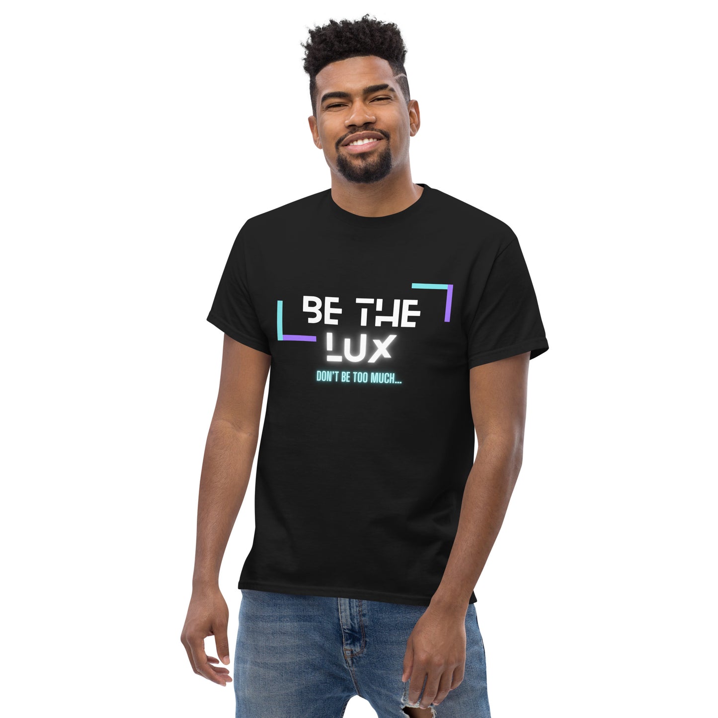 Be The LUX Shirt